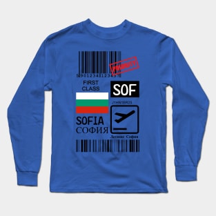 Sofia Bulgaria travel ticket Long Sleeve T-Shirt